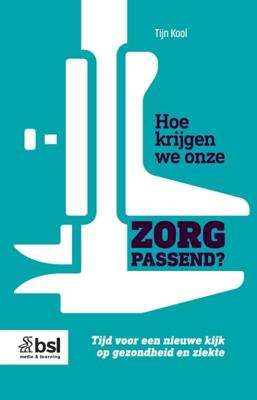 Hoe krijgen we onze zorg passend? (Paperback)