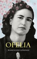 Ofelia - Blanca Cano González - ebook