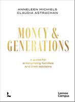 MONY & GENERATIONS - A GUIDE FOR ENTERPRISING FAMILIES AND THEIR ADVISORS - Anneleen Michiels, Claudia Binz Astrachan - ebook MONY & GENERATIONS - A GUIDE FOR ENTERPRISING FAMILIES AND THEIR ADVISORS - Anneleen Michiels, Claudia Binz Astrachan - ebook