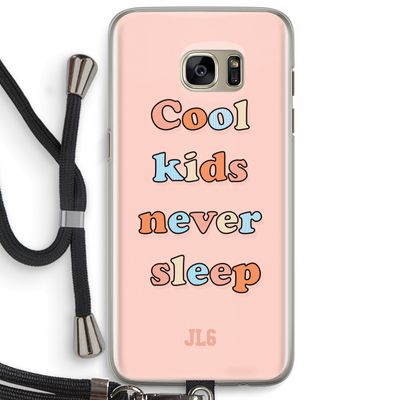 Cool Kids Never Sleep: Samsung Galaxy S7 Edge Transparant Hoesje met koord