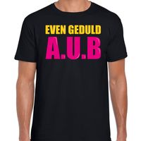 Even geduld A.U.B fun tekst t-shirt zwart heren - thumbnail