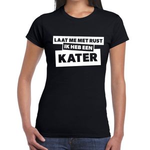 Laat me met rust ik heb een kater tekst t-shirt zwart dames