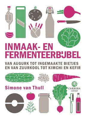 Inmaak- en fermenteerbijbel - Simone van Thull - ebook