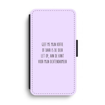 Ochtendhumeur: iPhone XS Max Flip Hoesje