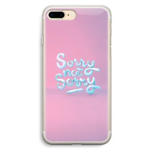 Sorry not sorry: iPhone 7 Plus Transparant Hoesje