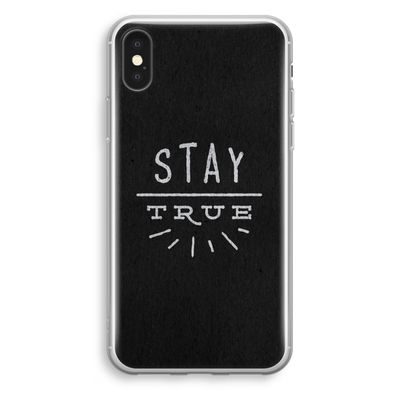 Stay true: iPhone XS Transparant Hoesje