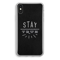 Stay true: iPhone XS Transparant Hoesje