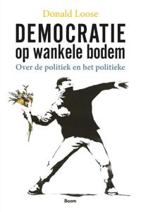 Democratie op wankele bodem (Paperback)