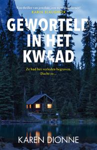 Geworteld in het kwaad (Paperback)