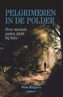 Wandelgids Pelgrimeren in de polder | Uitgeverij Noordboek Wandelgids Pelgrimeren in de polder | Uitgeverij Noordboek