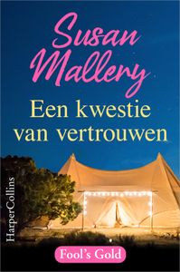 Een kwestie van vertrouwen - Susan Mallery - ebook