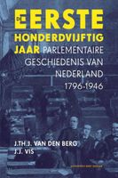 De eerste honderdvijftig jaar - J. Th. J. van den Berg, J.J. Vis - ebook