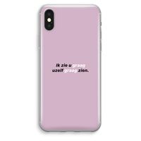 uzelf graag zien: iPhone XS Max Transparant Hoesje