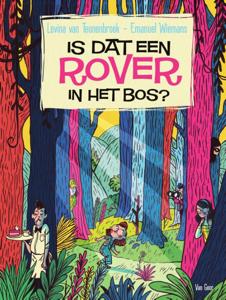 Is dat een rover in het bos? (Hardback)