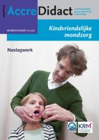 Kindvriendelijke mondzorg (Paperback) Kindvriendelijke mondzorg (Paperback)