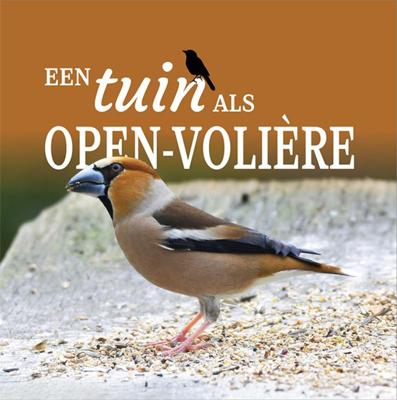 Een tuin als open volière (Hardback)