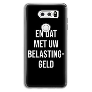 Belastinggeld - Zwart: LG V30 Transparant Hoesje
