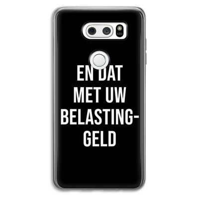 Belastinggeld - Zwart: LG V30 Transparant Hoesje