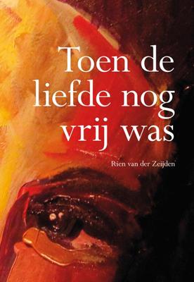 Toen de liefde nog vrij was (Paperback)