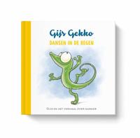 Gijs Gekko "Dansen in de regen" (Hardback)