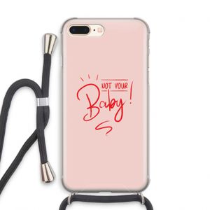 Not Your Baby: iPhone 8 Plus Transparant Hoesje met koord