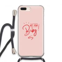 Not Your Baby: iPhone 8 Plus Transparant Hoesje met koord
