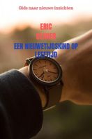 Een Nieuwetijdskind op Leeftijd - Eric Olivier - ebook