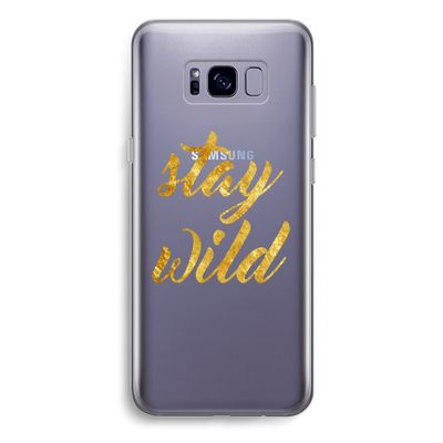 Stay wild: Samsung Galaxy S8 Plus Transparant Hoesje