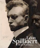 Léon Spilliaert en de Noordzee.. (Paperback)
