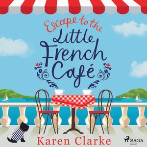 Escape to the Little French Cafe