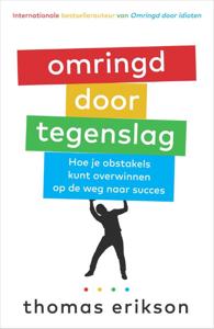 Omringd door Tegenslag - Relaties & Persoonlijke ontwikkeling - Spiritueelboek.nl