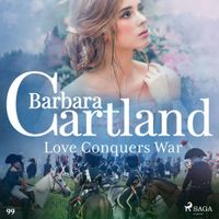 Love Conquers War (Barbara Cartland's Pink Collection 99)