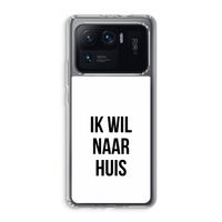 Ik wil naar huis: Xiaomi Mi 11 Ultra Transparant Hoesje