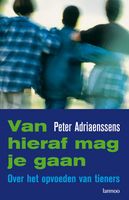 Van hieraf mag je gaan - Peter Adriaenssens - ebook - thumbnail