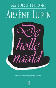 De holle naald - Maurice Leblanc - ebook