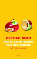 Korte geschiedenis van het bedrog (Paperback) Korte geschiedenis van het bedrog (Paperback)