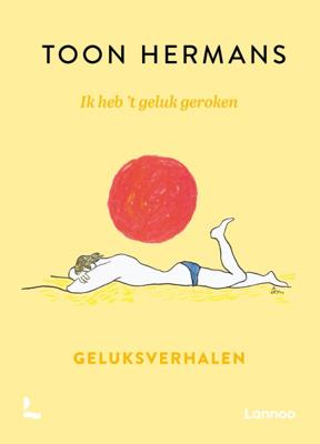 Ik heb &apos;t geluk geroken (Hardback)