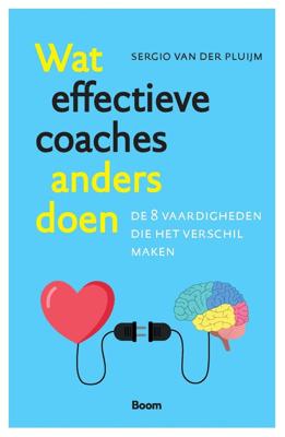 Wat effectieve coaches anders doen - Sergio van der Pluijm - ebook