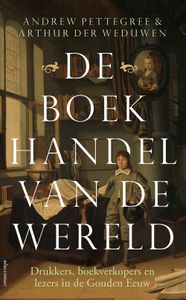 De boekhandel van de wereld - Andrew Pettegree, Arthur Der Weduwen - ebook