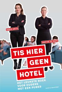 Tis hier geen hotel - Saskia Smith, Martine de Vente - ebook