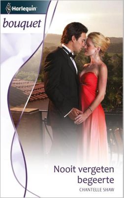 Nooit vergeten begeerte - Chantelle Shaw - ebook