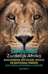 Reisgids - Natuurgids Safarigids Zuidelijk Afrika - Zuid-Afrika, Botsw