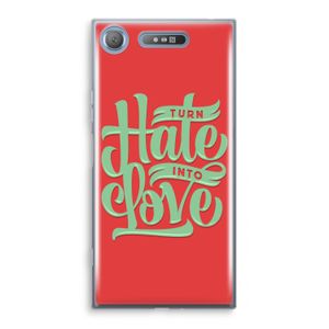 Turn hate into love: Sony Xperia XZ1 Transparant Hoesje