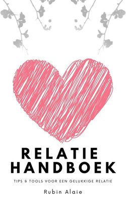 Relatie Handboek - Rubin Alaie - ebook