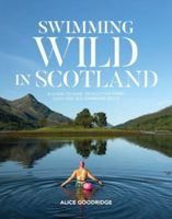 Reisgids Swimming Wild in Scotland | Vertebrate Publishing - thumbnail