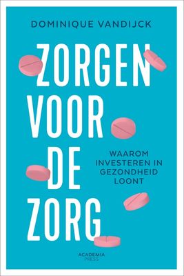 Zorgen voor de zorg - Dominique Vandijck - ebook