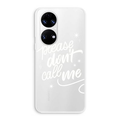 Don't call: Huawei P50 Transparant Hoesje