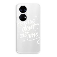 Don't call: Huawei P50 Transparant Hoesje