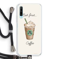 But first coffee: Huawei P Smart Pro Transparant Hoesje met koord