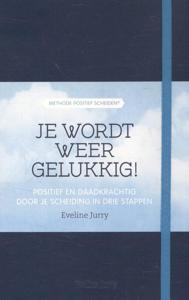 Je wordt weer gelukkig! (Hardback)